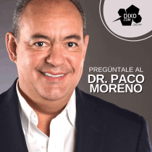 Pregúntale al Dr Paco Moreno