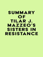 Summary of Tilar J. Mazzeo's Sisters in Resistance