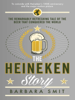 The Heineken Story: The remarkably refreshing tale of the beer that conquered the world