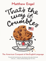 That's The Way It Crumbles: The American Conquest of the English Language
