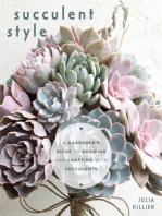 Succulent Style: A Gardener’s Guide to Growing and Crafting with Succulents (Plant Style Decor, DIY Interior Design, Gift For Gardeners)