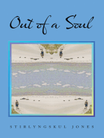 Out of a Soul