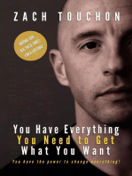 You Have Everything You Need to Get What You Want