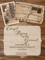 Angel Flying on the Ground: Letters of a Gentleman's Pursuit