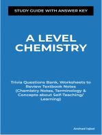 A Level Chemistry Study Guide with Answer Key: Trivia Questions Bank, Worksheets to Review Textbook Notes (Chemistry Notes, Terminology & Concepts about Self-Teaching/Learning)