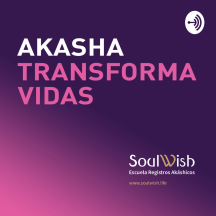 Akasha Transforma Vidas