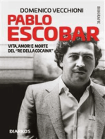 Pablo Escobar: Vita, amori e morte del "Re della cocaina"