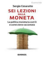 Sei lezioni sulla moneta: La politica monetaria com'è e come viene raccontata