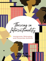 Thriving in Intersectionality: Immigrants, Belonging, and Corporate America