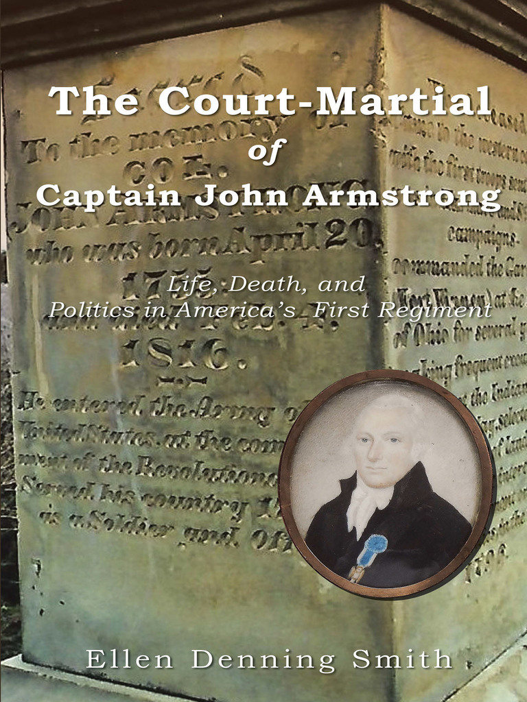 The Court-Martial of Captain John Armstrong by Ellen Denning Smith - Ebook  | Scribd