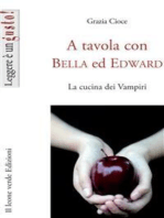 A tavola con Bella ed Edward: La cucina dei Vampiri