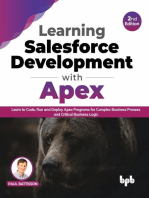 Learning Salesforce Development with Apex: Learn to Code, Run and Deploy Apex Programs for Complex Business Process and Critical Business Logic - 2nd Edition