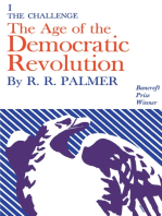 Age of the Democratic Revolution: A Political History of Europe and America, 1760-1800, Volume 1: The Challenge