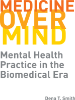 Medicine over Mind: Mental Health Practice in the Biomedical Era