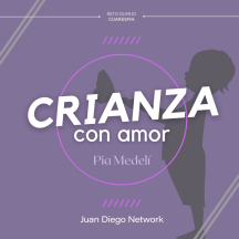 RETO: Crianza con amor de Pía Medelí