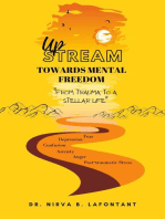 UPSTREAM TOWARDS MENTAL FREEDOM