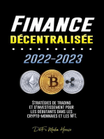 Finance décentralisée 2022-2023: Stratégies de trading et d'investissement pour les débutants dans les crypto-monnaies et les NFT
