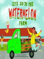 Let's Go to the Watermelon Farm