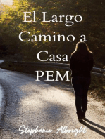 El Largo Camino a Casa: PEM, #1