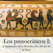 La filosofía presocrática I