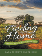 Finding My Way Home: A Personal Testimony of God’s Amazing Grace