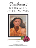 Barbara's Poetry, Art & Other Fantasies: (A Collection of Poems)
