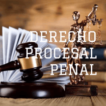 DERECHO PROCESAL PENAL