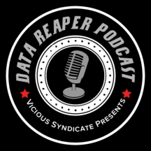 The Vicious Syndicate Data Reaper Podcast