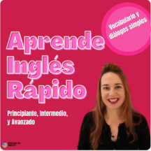 Aprende Inglés Rápido: Un podcast para todos los niveles (principiante, intermedio, y avanzado)