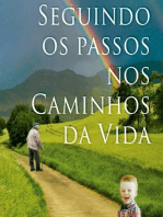 Seguindo Os Passos No Caminho Da Vida