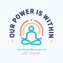 Our Power Is Within: Heal Chronic Illness &amp; Pain