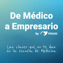 De Médico a Empresario by PEGASI