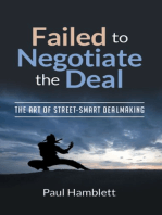 Failed to Negotiate the Deal: The Art of Street Smart Dealmaking