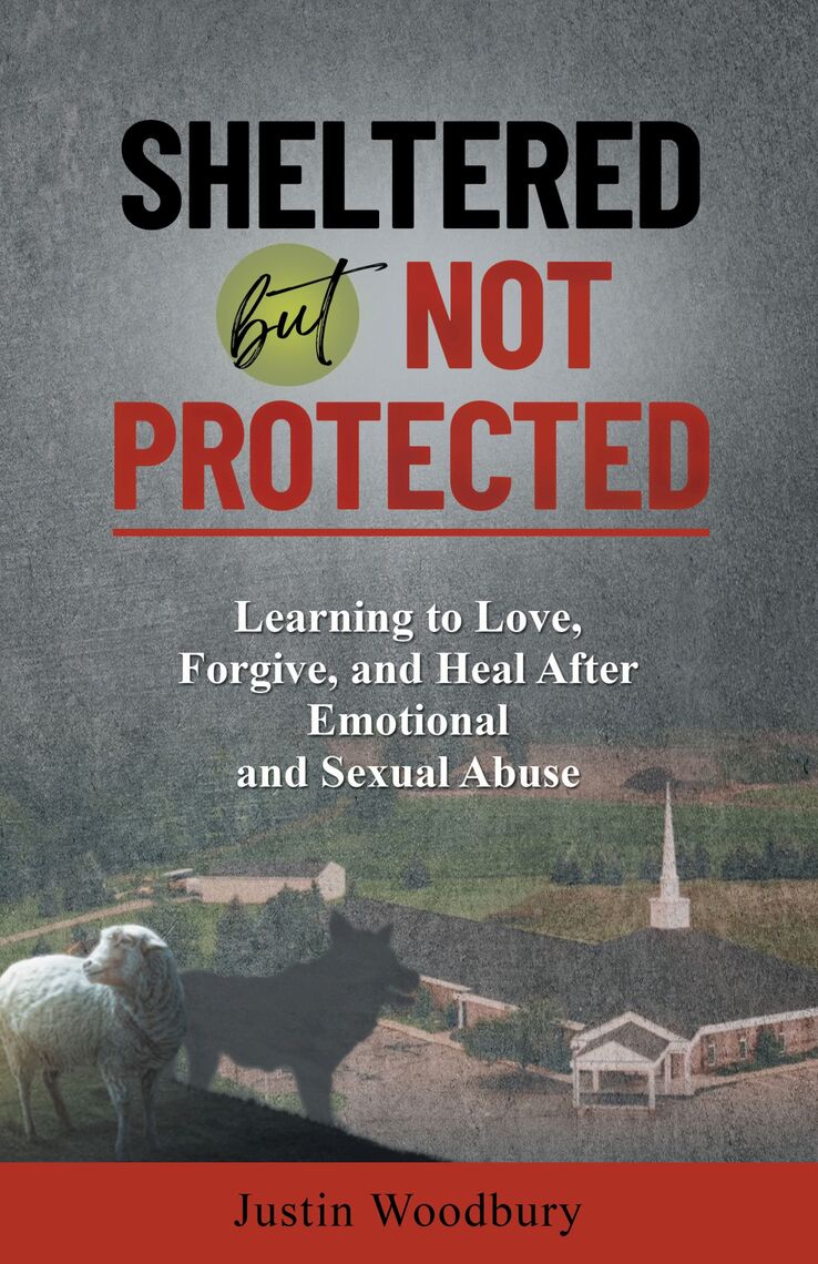 Sheltered but Not Protected by Justin Woodbury (Ebook) - Read free for ...