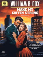 Make My Coffin Strong (A William R. Cox Hardboiled Thriller)