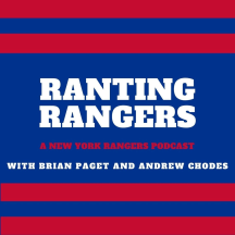 Ranting Rangers: A NY Rangers Podcast