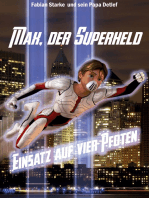 Max, der Superheld: Einsatz auf vier Pfoten