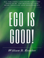Ego Is Good!