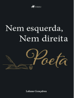 Nem esquerda, Nem direita: Poeta