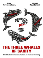The Three Whales of Sanity: The Multidimensional System of Human Braining