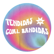 TENDIDAS CUAL BANDIDAS