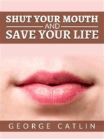 Shut Your Mouth and Save Your Life (Illustrated)