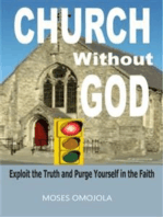 Church without god: Exploit the truth and purge yourself in the faith