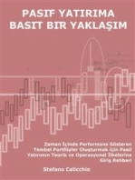 Pasi̇f yatirima basi̇t bi̇r yaklaşim: Zaman İçinde Performans Gösteren Tembel Portföyler Oluşturmak için Pasif Yatırımın Teorik ve Operasyonel İlkelerine Giriş Rehberi