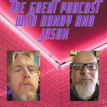 The Great podcast with Randy Howell and Jason Peltz