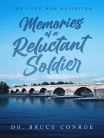 Memories of a Reluctant Soldier:: The Cold War Revisited