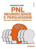 PNL, neuroscienze e persuasione per una leadership carismatica