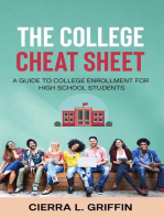 The College Cheat Sheet: A Guide To College Enrollment For High School Students