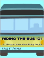 Riding the Bus 101: 101 Things to Know About Riding the Bus