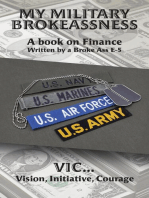 My Military Brokeassness: A book on Finance Written by a Broke Ass E-5